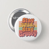 Stay Wild Stay Groovy Retro 70s Sunset Button (Vorne & Hinten)