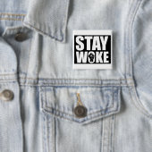 Stay Woke Button (Beispiel)