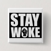 Stay Woke Button (Vorderseite)