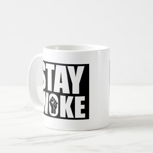 Stay Woke Kaffeetasse (Vorderseite Links)