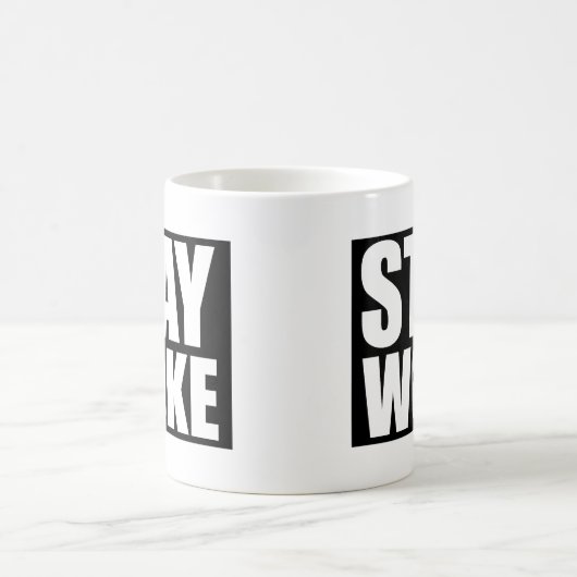 Stay Woke Kaffeetasse (Mittel)