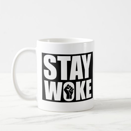 Stay Woke Kaffeetasse (Links)