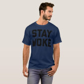 Stay Woke Quote girl T-Shirt (Vorne ganz)