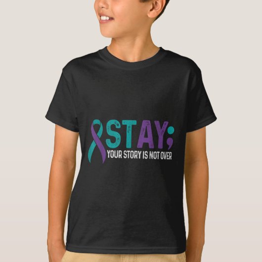 Stay Your Story Is Not Over Suicide Prevention Awa T-Shirt (Vorderseite)