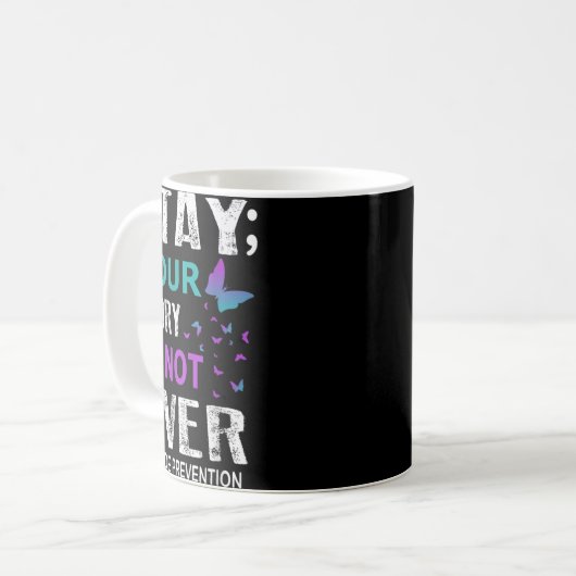 Stay Your Story Is Not Over Suicide Prevention Wee Kaffeetasse (Vorderseite Links)