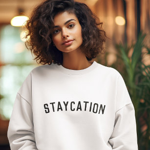 Stayation   Modernes Minimalistisches, stilvolles  Sweatshirt