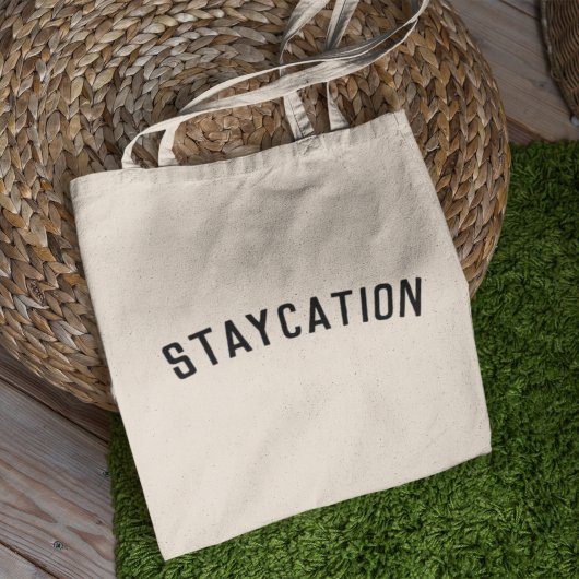Stayation | Modernes Minimalistisches, stilvolles Tragetasche