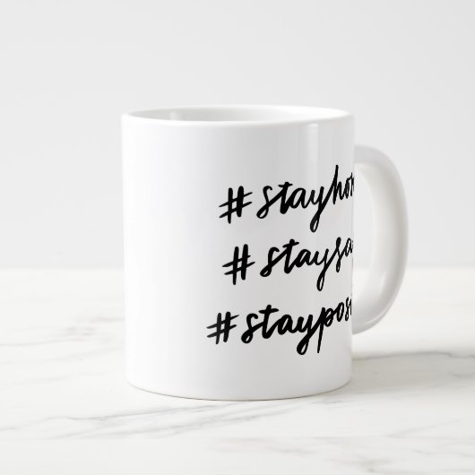 #stayhome #staysafe #staypositive Jumbo-Tasse (Vorderseite Rechts)