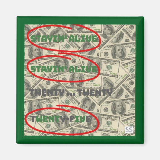 Stayin' Alive/2025 Magnet (Vorne)