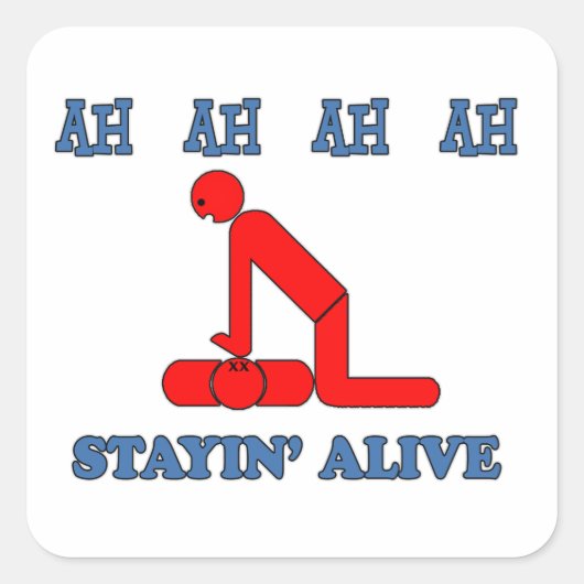 Stayin' Alive Quadratischer Aufkleber (Vorderseite)