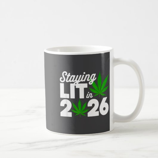 Staying Lit 2026 High Wasted Weed New Years Funny  Kaffeetasse (Rechts)
