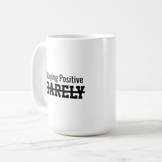 Staying positive barely kaffeetasse (Vorderseite Links)