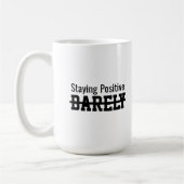 Staying positive barely kaffeetasse (Links)