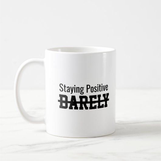 Staying positive barely kaffeetasse (Links)