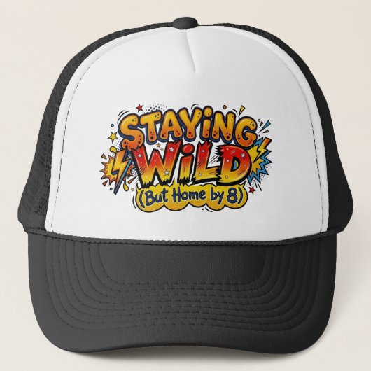 Staying Wild But Home by 8 Comic Pop Art Truckerkappe (Vorderseite)