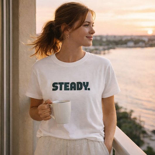 Steady Minimal Typography T-Shirt