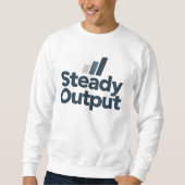 Steady Output Minimal T-Shirt | Clean Productivity Sweatshirt (Vorderseite)