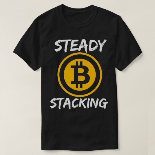 Steady Stacking Bitcoin & Crypto Wear für Männer u T-Shirt (Design vorne)