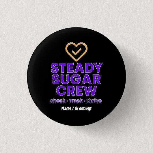 Steady Sugar Crew Empowering Wellness and Balance  Button (Vorderseite)