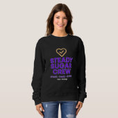 Steady Sugar Crew Empowering Wellness and Balance  Sweatshirt (Vorne ganz)