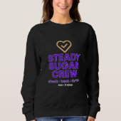 Steady Sugar Crew Empowering Wellness and Balance  Sweatshirt (Vorderseite)