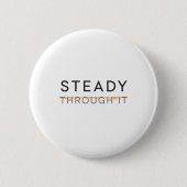 Steady Through It – Parkinson’s Awareness Month  Button (Vorderseite)
