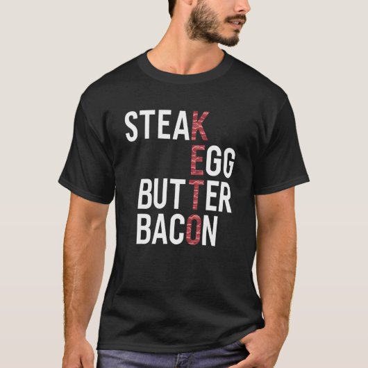 Steak Eggs Butter Bacon Keto Diet Ketogenic T-Shirt (Vorderseite)