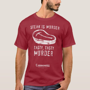Steak ist Mord! T-Shirt
