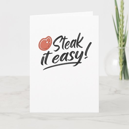 Steak It Easy Grill BBQ Funny Griller Gifts Karte (Vorderseite)
