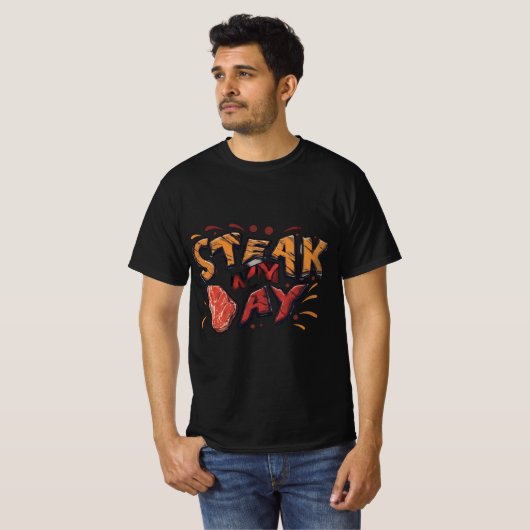 Steak My Day T-Shirt (Vorne ganz)