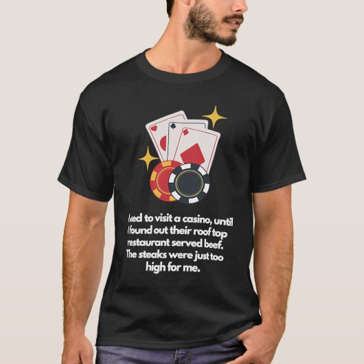 Steaks were too high T-Shirt (Vorderseite)
