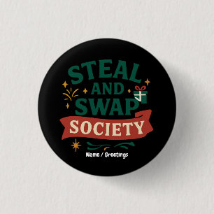 Steal And Swap Society — Lustige Geschenktauschpar Button