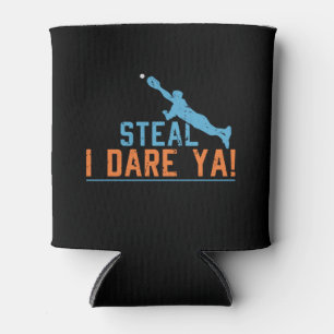 Steal I Dare Ya - Baseball Softball Kühler Dosenkühler