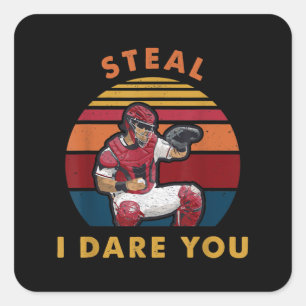 Steal I wage es, dass du Funny Baseball Catcher Pl Quadratischer Aufkleber
