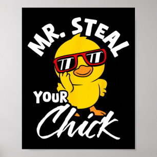 Steal Your Chick Oaster Spaß Poster