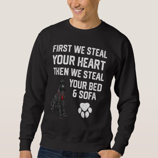 Steal Your Heart Steal Your Bed Miniature Schnauze Sweatshirt (Vorderseite)