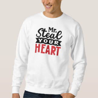 Steal Your Heart Valentinstag Men Sweatshirt
