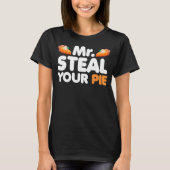 Steal your Pie Erntedank Day Pumpkin Pie T-Shirt (Vorderseite)