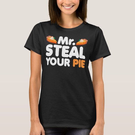Steal your Pie Erntedank Day Pumpkin Pie T-Shirt (Vorderseite)