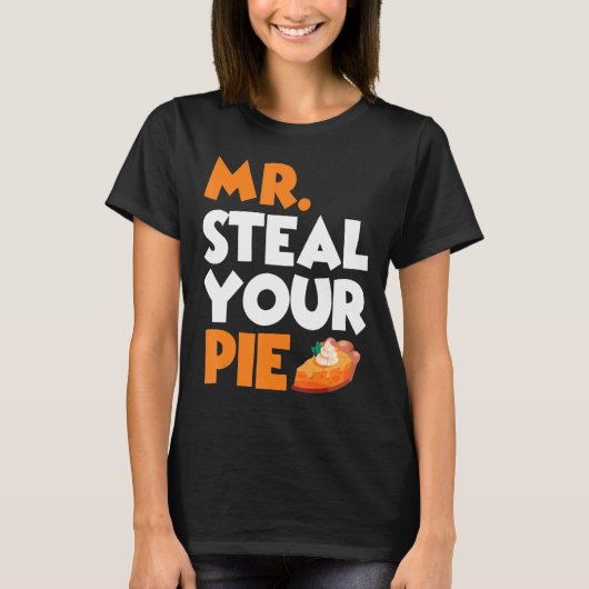 Steal Your Pie Erntedank Pumpkin Pie 4 T-Shirt (Vorderseite)