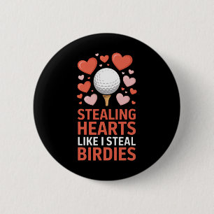 Stealing Hearts - Steal Birdies Niedliches Golf Va Button