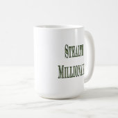 Stealth Millionaire Kaffeetasse (VorderseiteRechts)