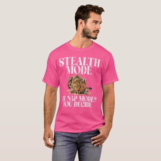 Stealth-Modus oder Nickerchen-Modus Sie entscheide T-Shirt (Vorne ganz)