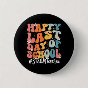 Steam Teacher Happy letzten Tag der Schule Lehrer Button