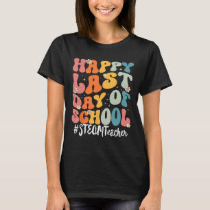 Steam Teacher Happy letzten Tag der Schule Lehrer T-Shirt