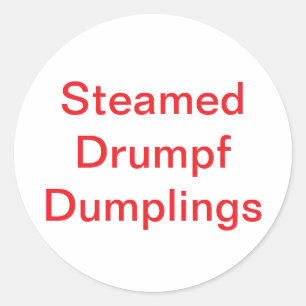 Steamed Drumpf Dumplings Jeff Hankamer Artjunkhaus Runder Aufkleber