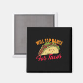Steche Tanz für Tacos - Funny Stich Dancing Stich  Magnet (Vorderseite/Rückseite)