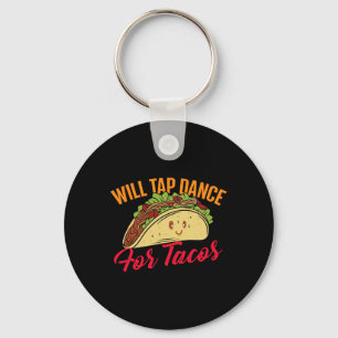 Steche Tanz für Tacos - Funny Stich Dancing Stich Schlüsselanhänger