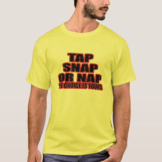 Stechen Sie, Verschluss oder Nickerchen an - die T-Shirt (Vorderseite)