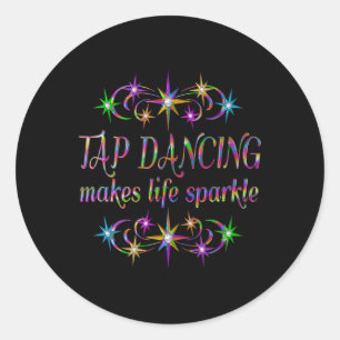 Stechend Tanzen macht das Leben spärlich Runder Aufkleber